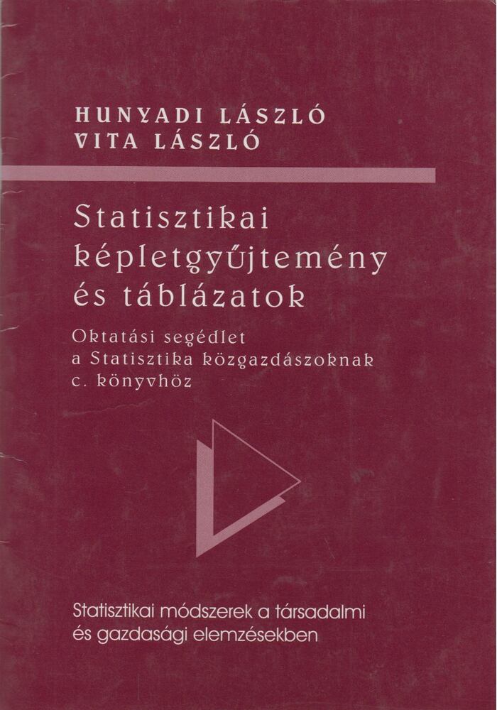 Hunyadi László,Vita László - Statisztikai képletgyűjtemény és táblázatok