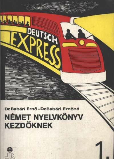 Dr. Babári Ernő,Dr. Babári Ernőné - Német nyelvkönyv kezdőknek 1.