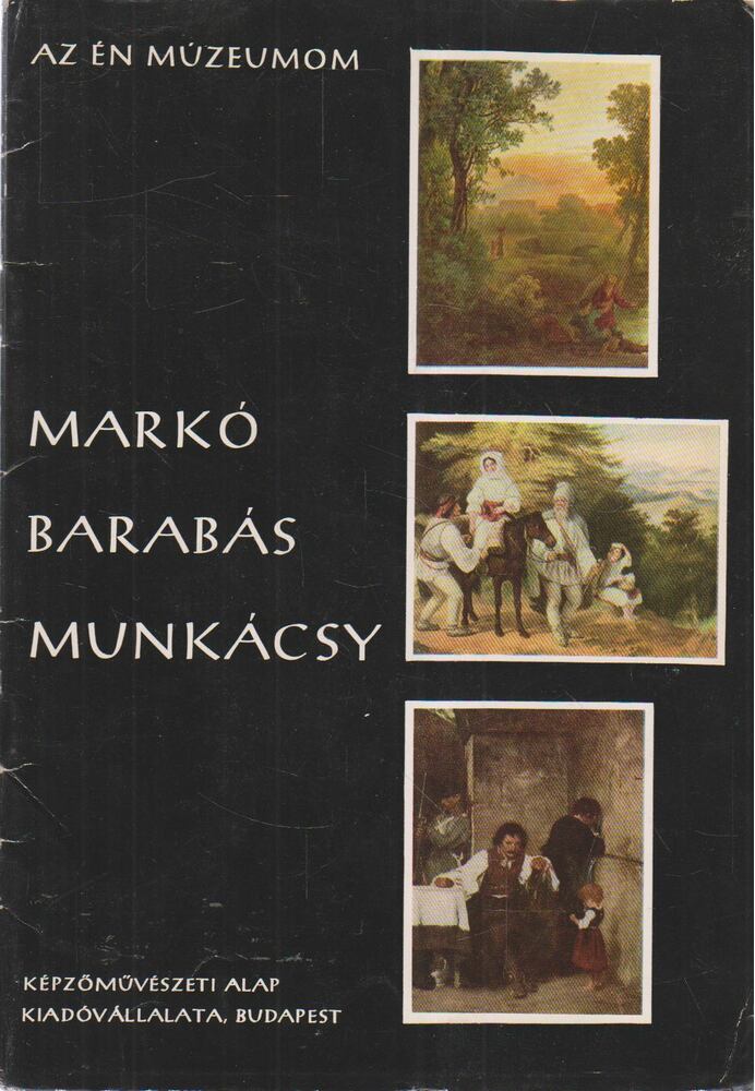 Szabó Júlia - Markó, Barabás, Munkácsy