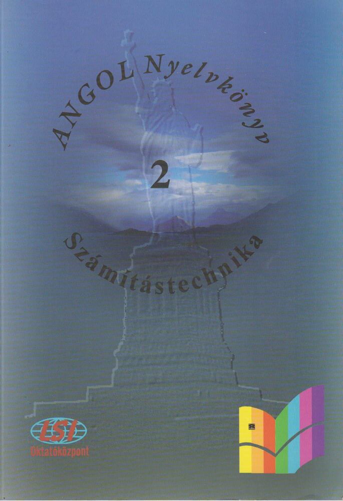 Sobieski Artur, Sobieski Bernadett - Angol nyelvkönyv - Számítástechnika 2., Budapest 1997 antikvár könyv