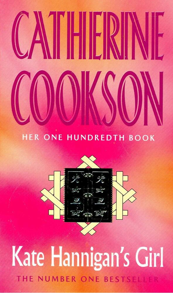 Cookson, Catherine - Kate Hannigan's Girl