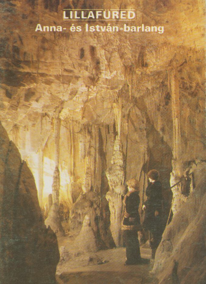 Székely Kinga - Lillafüred - Anna- és István-barlang