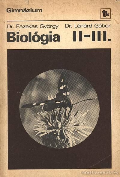 Dr. Fazekas György,Lénárd Gábor - Biológia II-III.