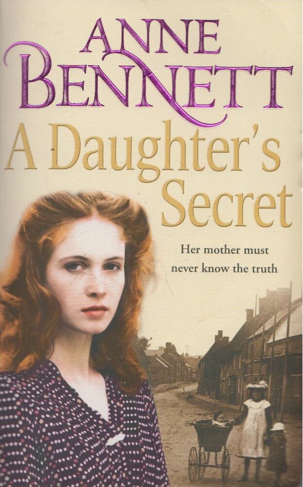 Anne Bennett - The Daughter's Secret
