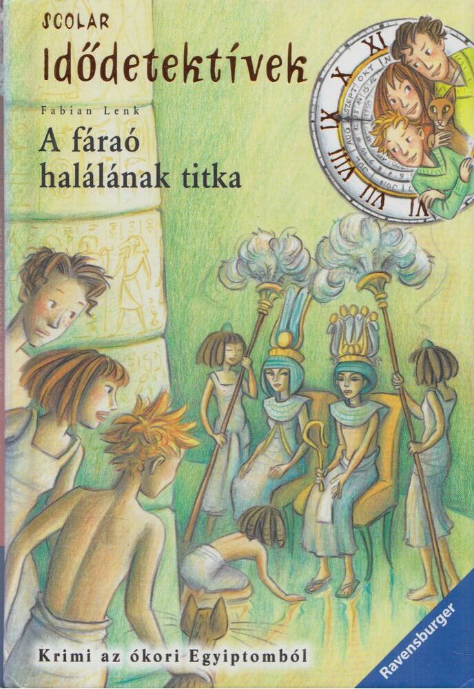 Fabian Lenk - A fáraó halálának titka