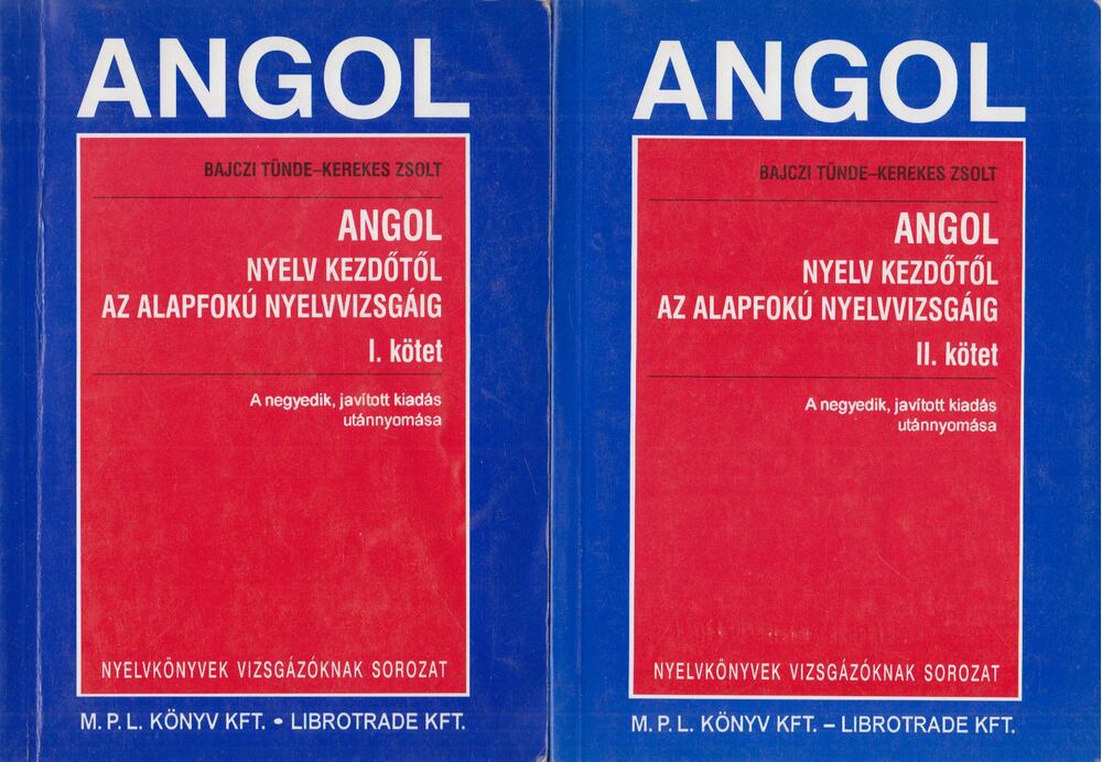 Bajczi Tünde, Kerekes Zsolt - Angol nyelv kezdőtől az alapfokú nyelvvizsgáig I-II. Bajczi Tünde, Kerekes Zsolt - Angol nyelv kezdőtől az alapfokú nyelvvizsgáig I-II., Budapest 2000 antikvár könyv