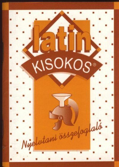 Éltető Ágnes - Latin kisokos