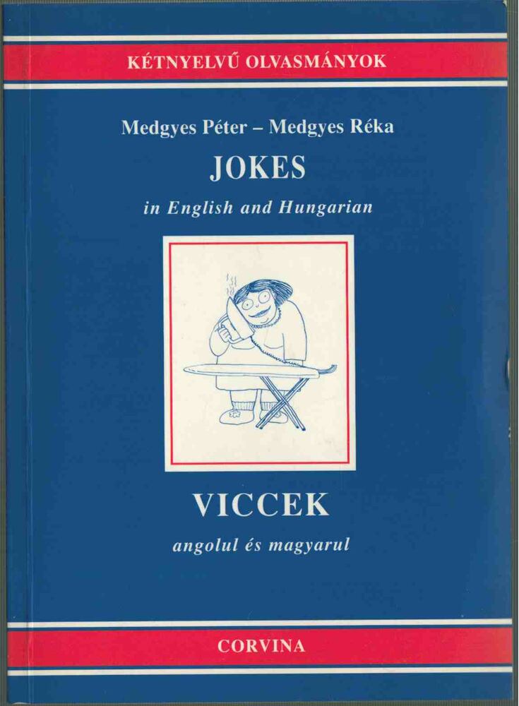 Medgyes Péter,Medgyes Réka - Jokes in English and Hungarian / Viccek angolul és magyarul