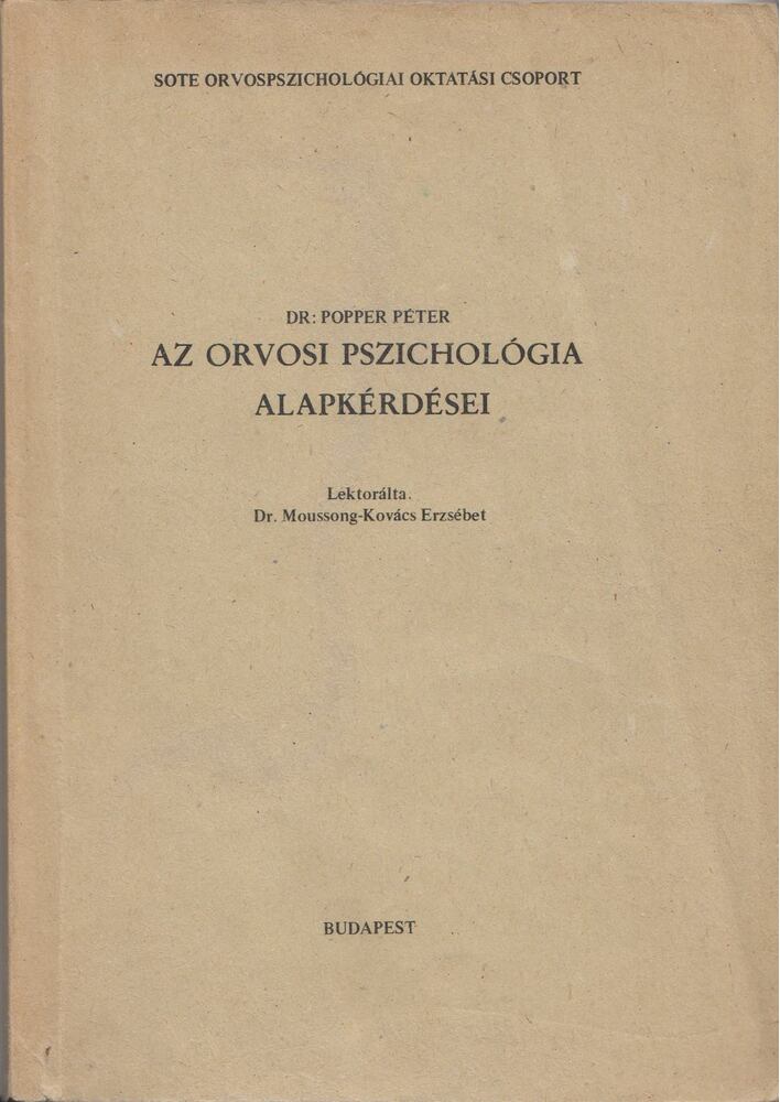 Dr. Popper Péter - Az orvosi pszichológia alapkérdései