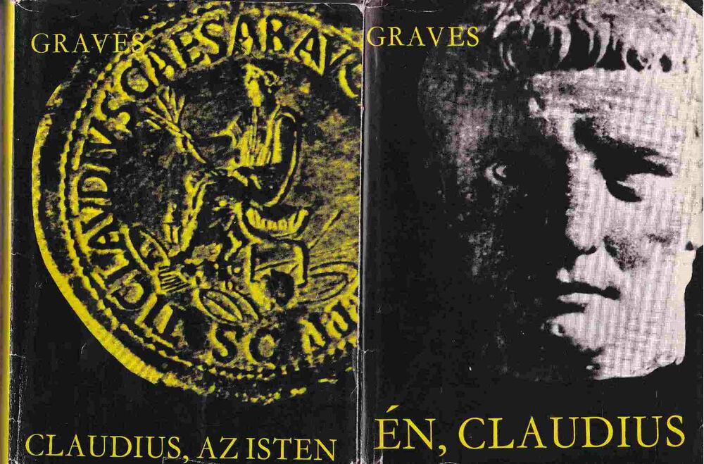 Robert Graves - Én, Claudius - Claudius, az Isten I-II. Robert Graves - Én, Claudius - Claudius, az Isten I-II., Budapest 1963 antikvár könyv