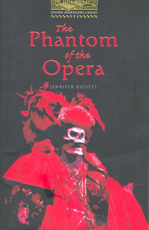 Gaston Leroux,BASSETT, JENNIFER - The Phantom of the Opera - Stage 1