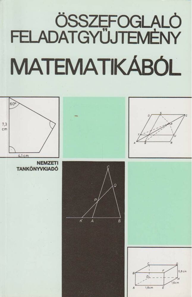 Gimes Györgyné (szerk.) - Összefoglaló feladatgyűjtemény matematikából