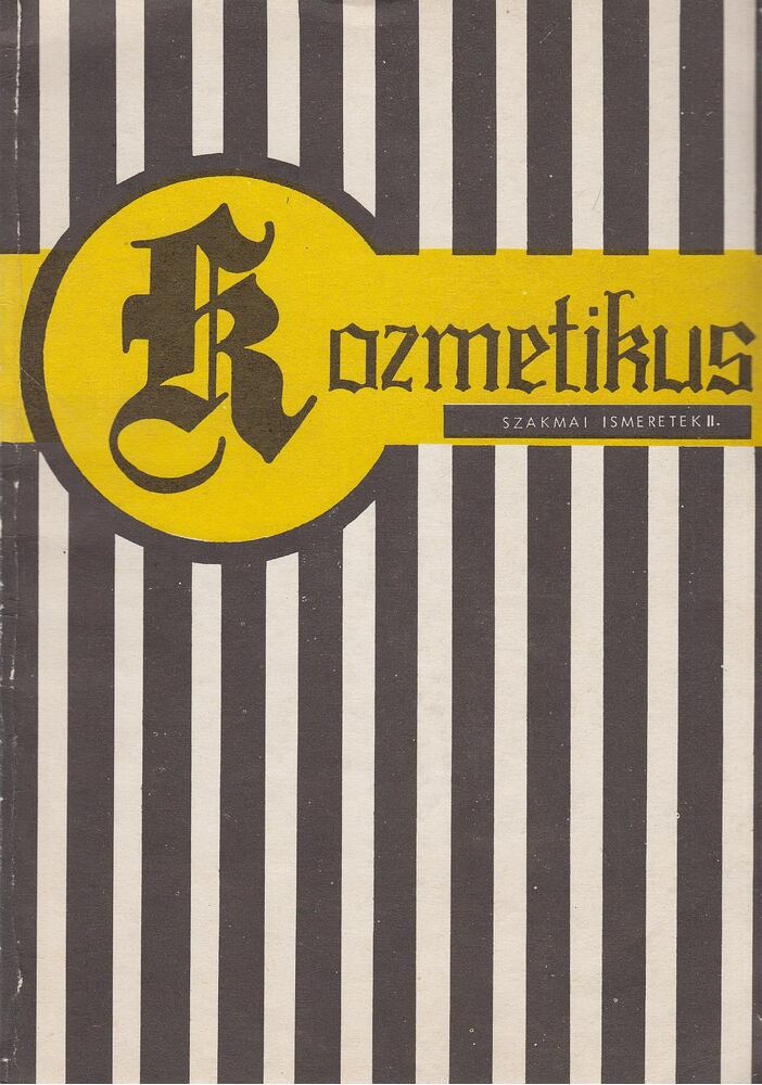 Fennesz Lászlóné - Kozmetikus szakmai ismeretek II.