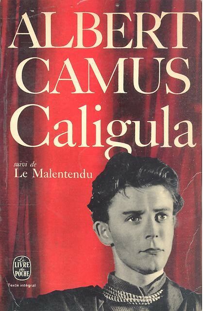 Albert Camus - Caligula suivi de Le Malentendu