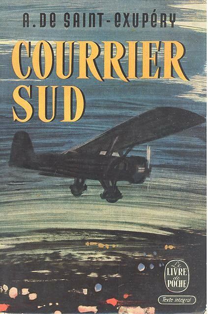 Saint-Exupéry, Antoine de - Courrier sud