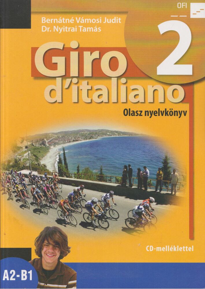 Bernátné Vámosi Judit,Nyitrai Tamás - Giro d'italiano 2. Olasz nyelvkönyv