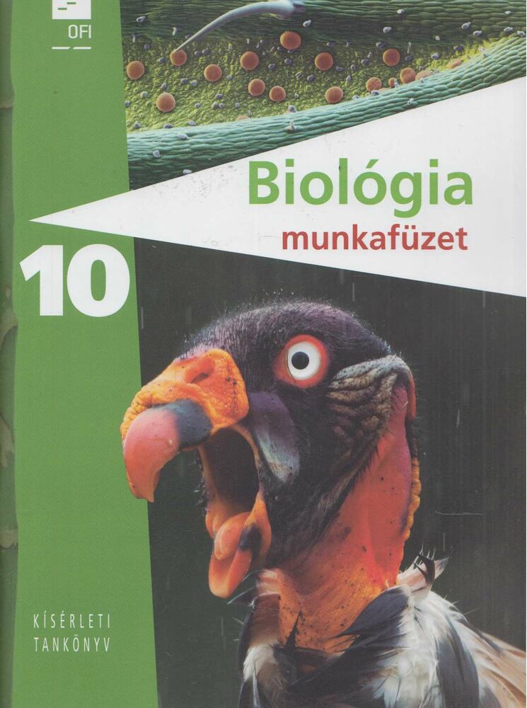 Subai Géza - Biológia 10. - Munkafüzet Subai Géza - Biológia 10. - Munkafüzet, Eger 2019 antikvár könyv