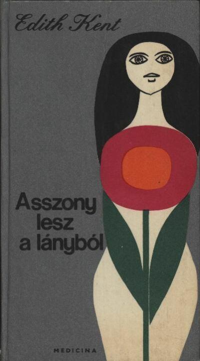 Kent, Edith - Asszony lesz a lányból