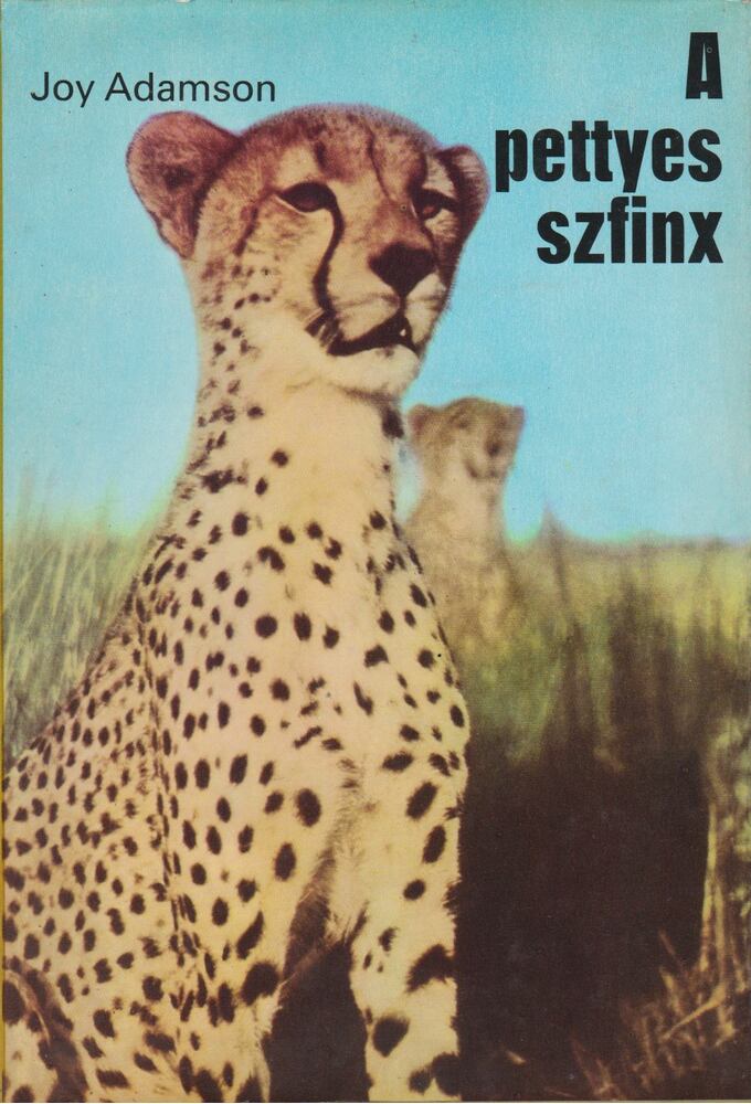 Joy Adamson - A pettyes szfinx