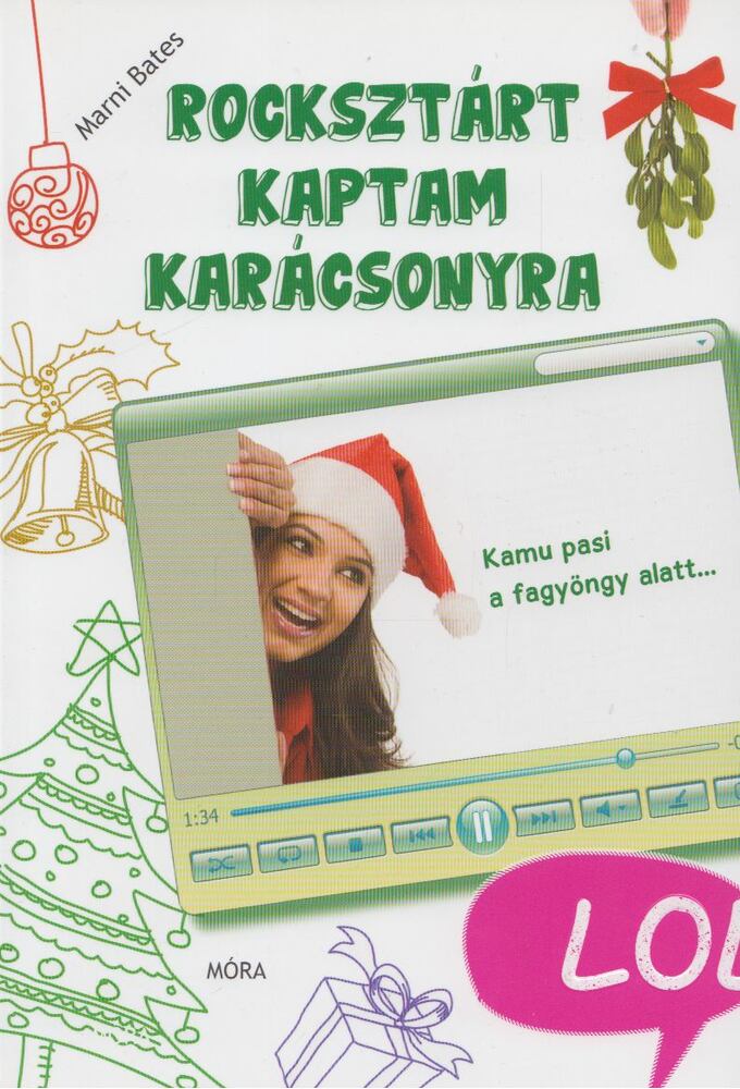 Marni Bates - Rocksztárt kaptam karácsonyra