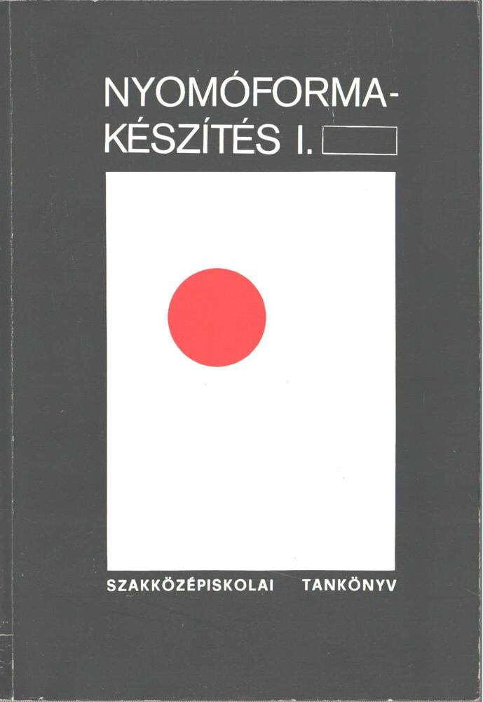 Bardóczy Irén - Nyomóforma-készítés I.