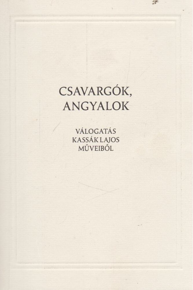 Kassák Lajos,Bodzay Zoltán - Csavargók, angyalok
