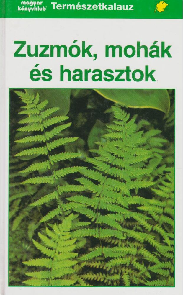 Bruno P. Kremer, Hermann Muhle - Zuzmók, mohák és harasztok, Budapest 1998 antikvár könyv