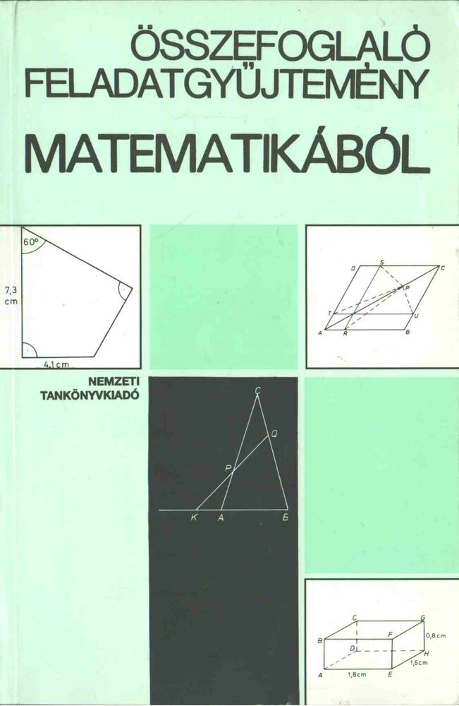 Gimes Györgyné (szerk.) - Összefoglaló feladatgyűjtemény matematikából