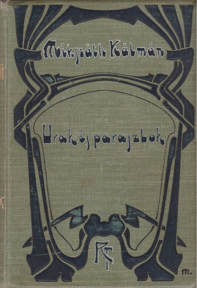 Mikszáth Kálmán - Urak és parasztok,  1912 antikvár könyv