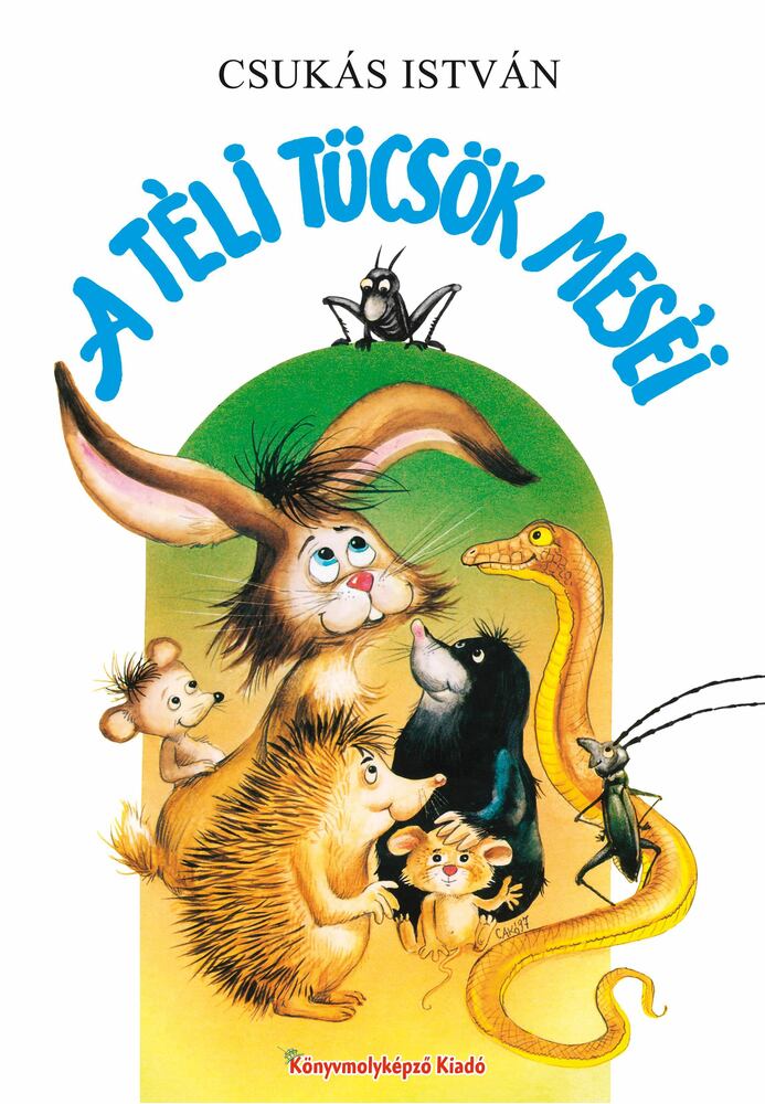 Csukás István - A téli tücsök meséi