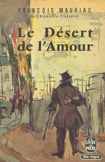 Francois Mauriac - Le Desert de l'Amour