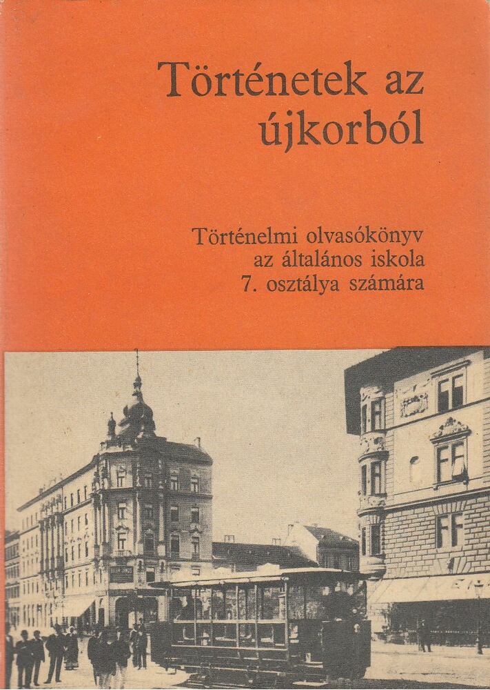 Devecseri Lászlóné, Major József - Történetek az újkorból Devecseri Lászlóné, Major József - Történetek az újkorból, Budapest 1980 antikvár könyv