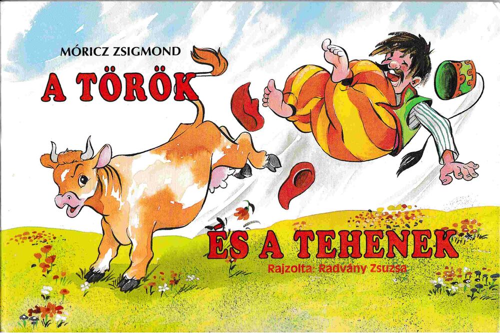 Móricz Zsigmond - A török és a tehenek / Kis Bence