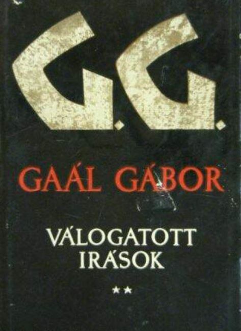 Gaál Gábor - Válogatott írások II.