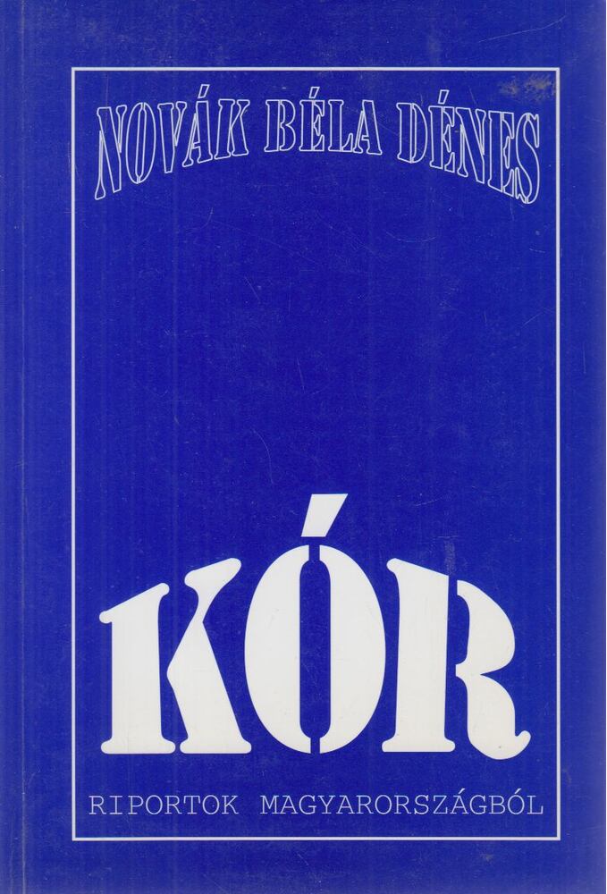 Novák Béla Dénes - Kór