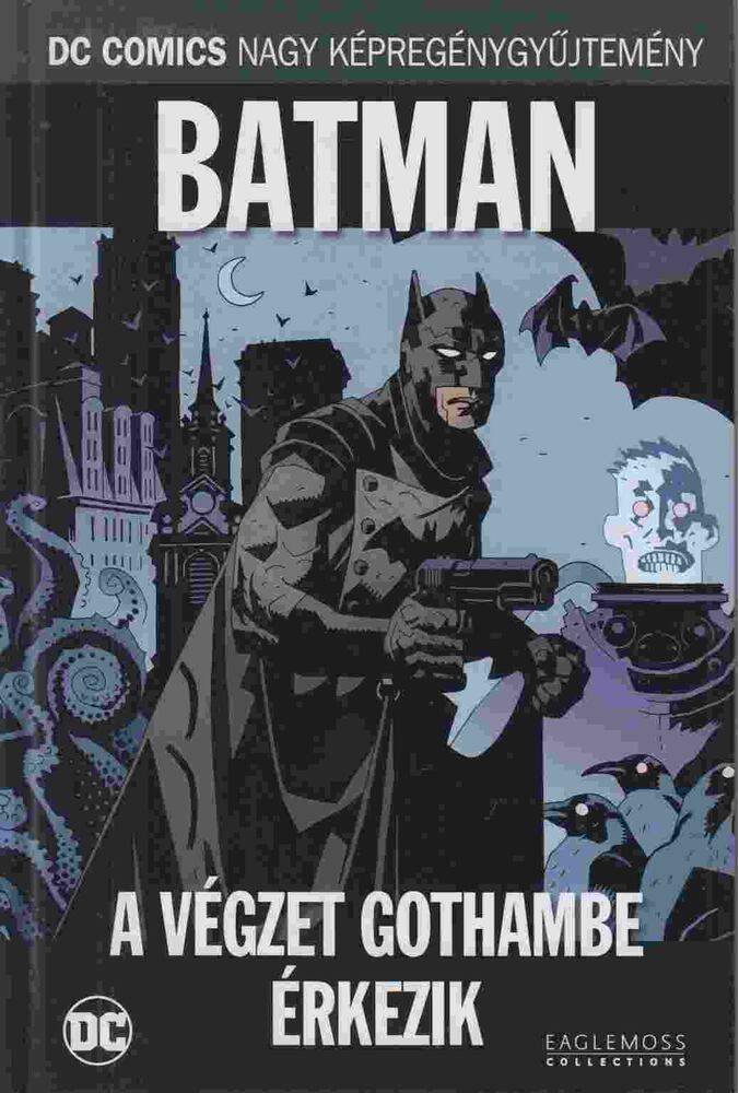 Mike Mignola,Pace, Richard,Troy Nixey - Batman - A végzet Gothambe érkezik