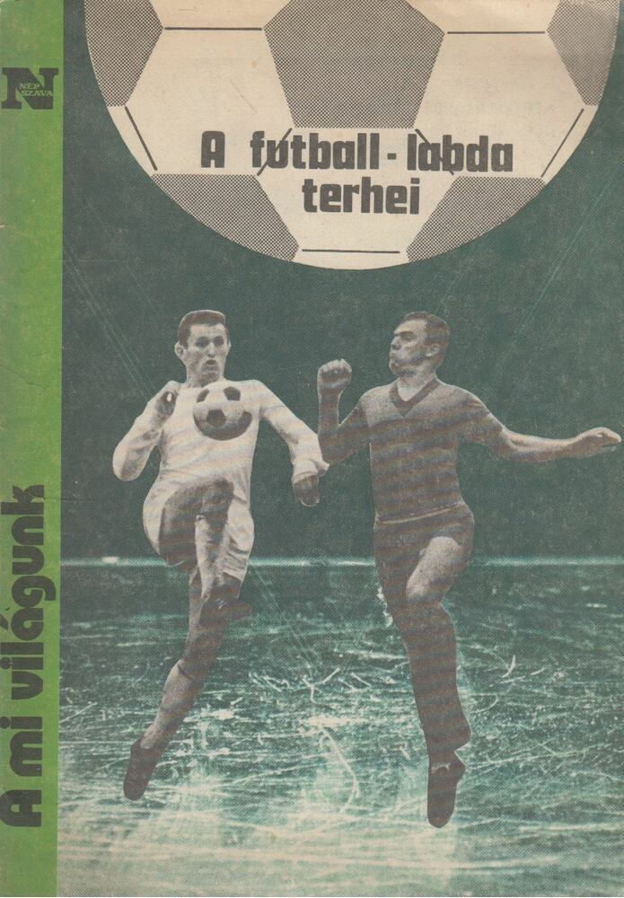 Frenkl Róbert - A futball-labda terhei