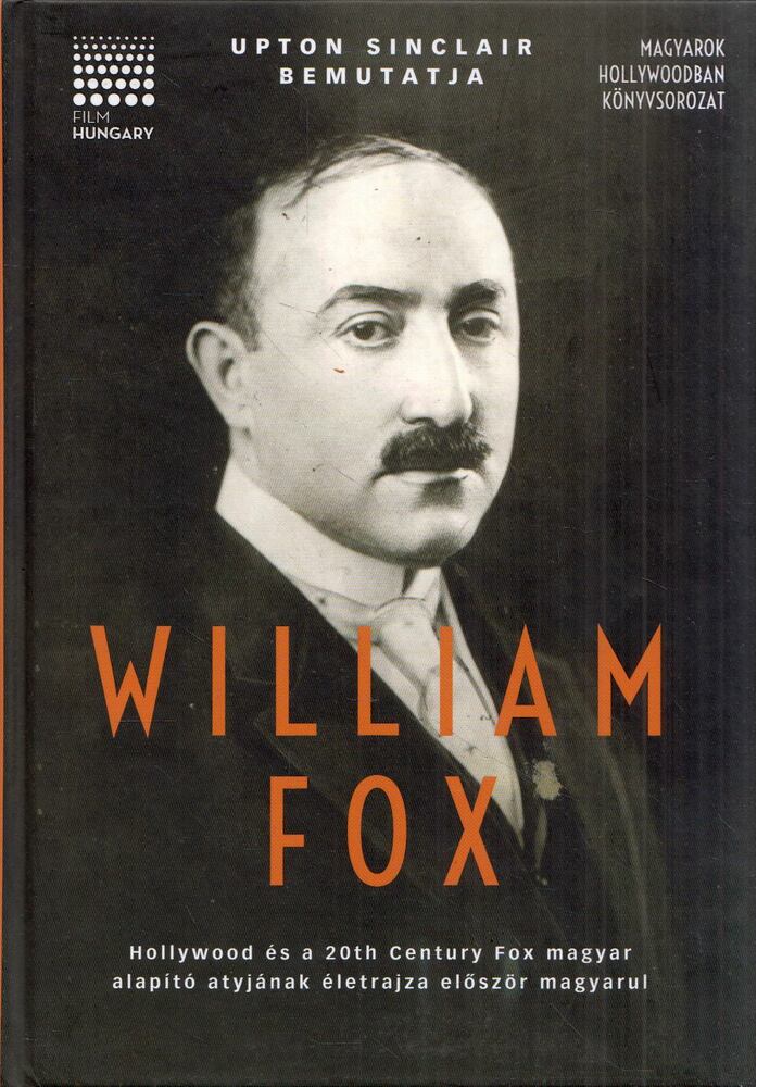 Kollarik Tamás,Takó Sándor - Upton Sinclair bemutatja: William Fox