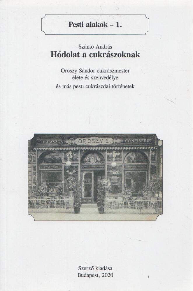 Szántó András - Hódolat a cukrászoknak