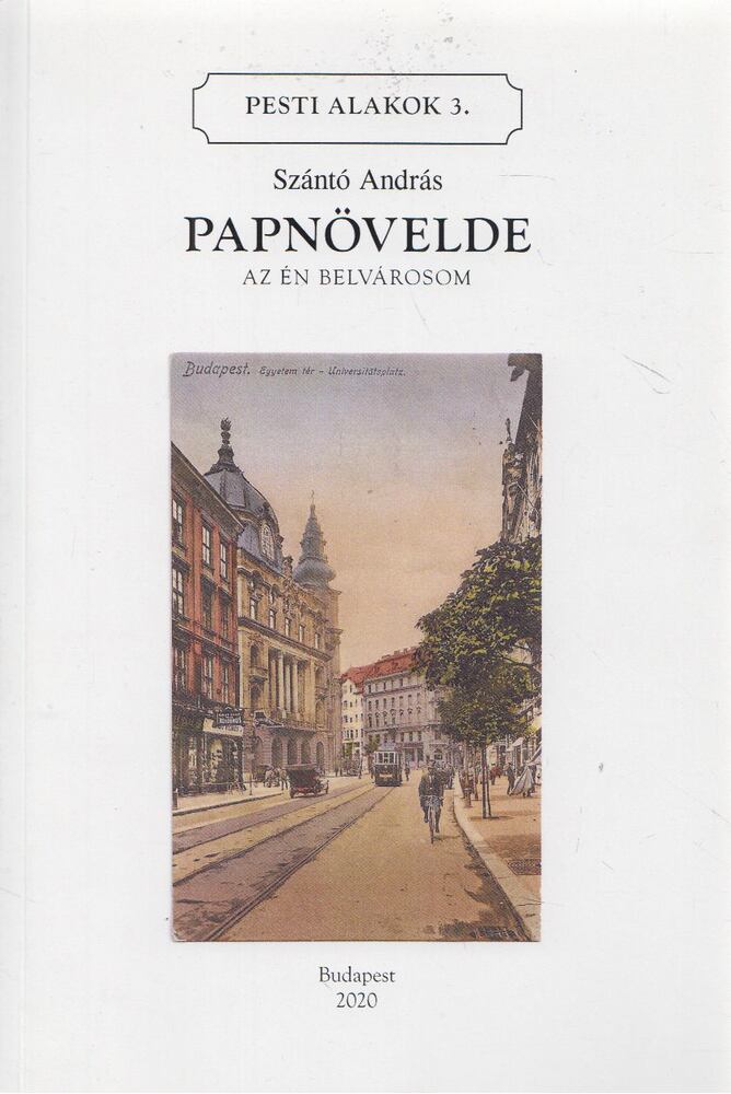 Szántó András - Papnövelde