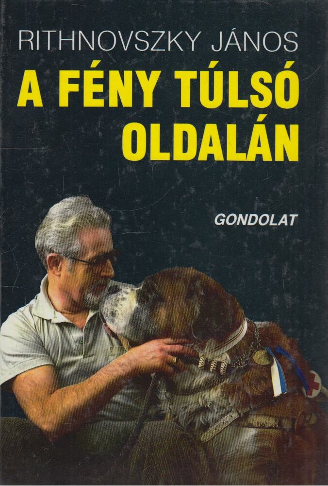 Rithnovszky János - A fény túlsó oldalán (dedikált)