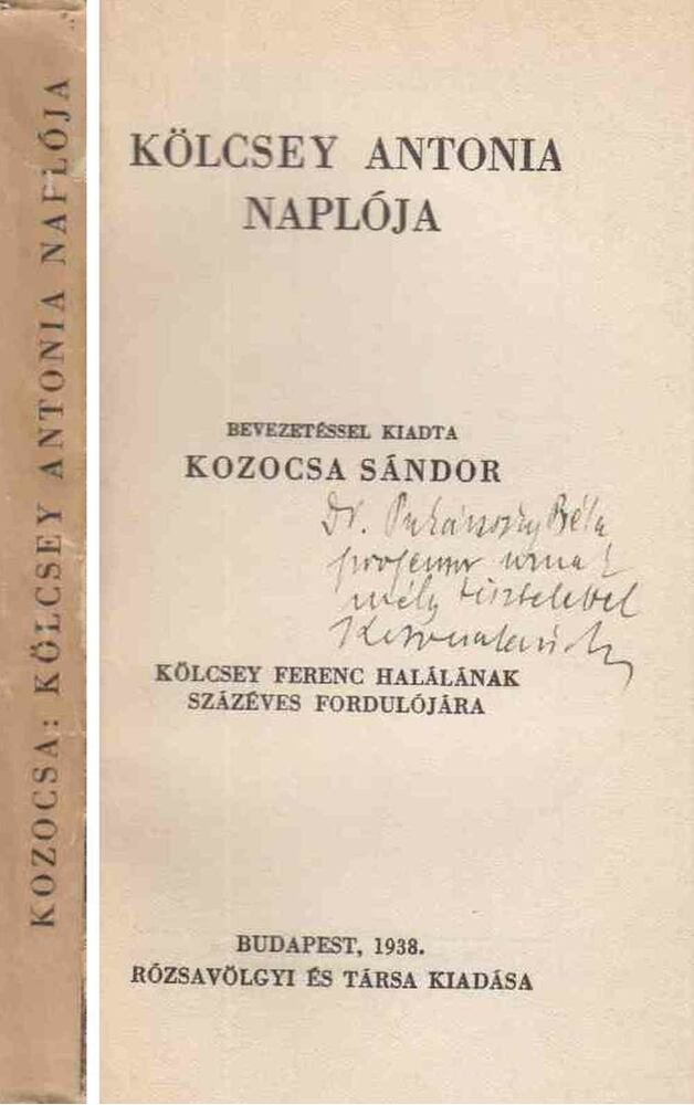  - Kölcsey Antonia naplója (Kozocsa által dedikált), Budapest 1938 antikvár könyv