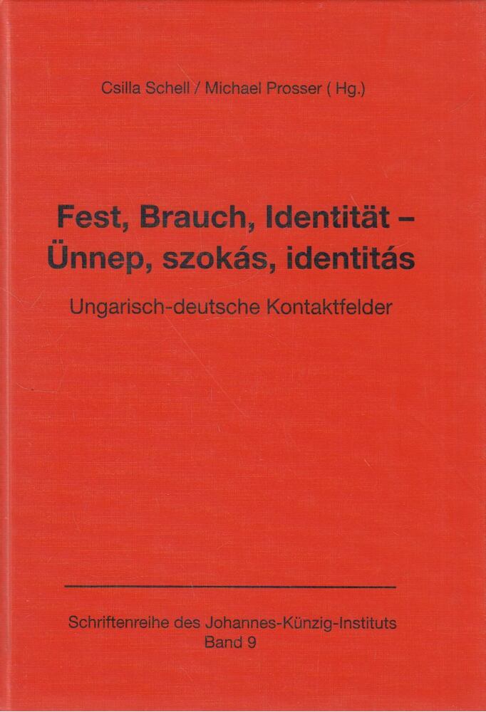 Csilla Schell,Michael Prosser - Fest, Brauch, Identitat