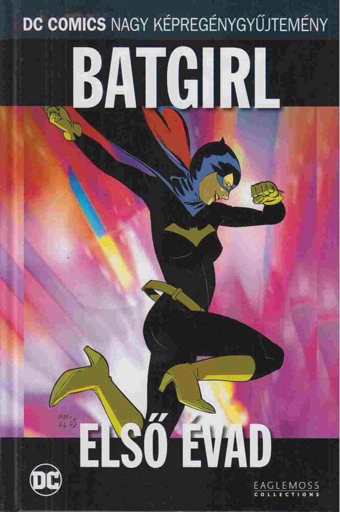 Beatty, Scott,Dixon, Chuck,Martin, Marcos - Batgirl - Első évad
