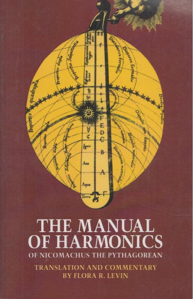 - The Manual of Harmonics of Nicomachus the Pythagorean - The Manual of Harmonics of Nicomachus the Pythagorean, 1994 antikvár könyv