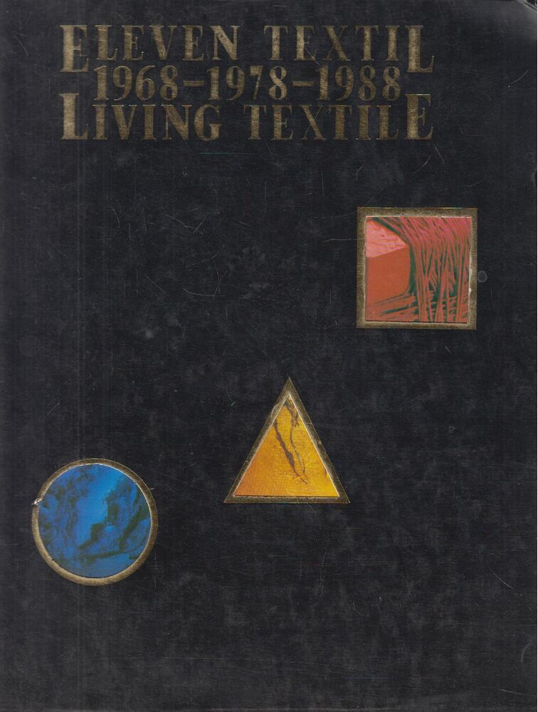 Néray Katalin - Eleven textil - Living Textile 1968-1978-1988