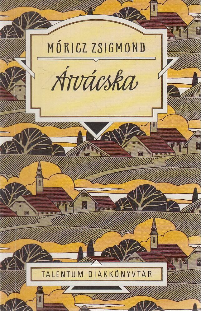 Móricz Zsigmond - Árvácska