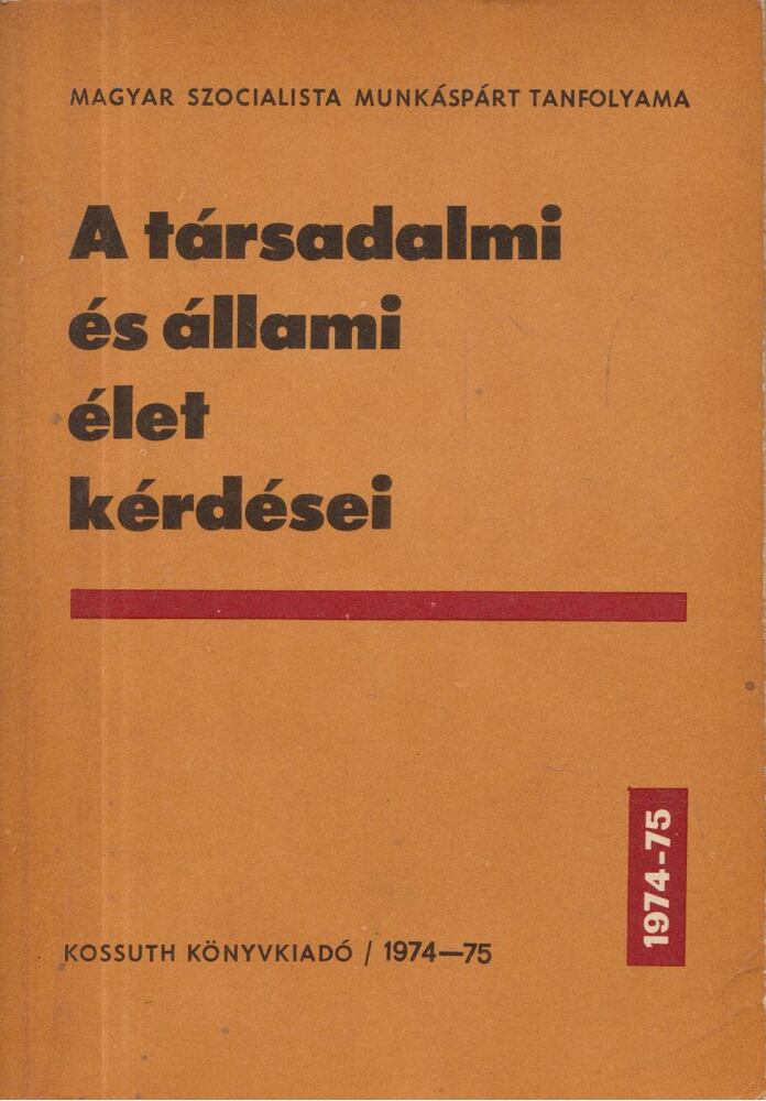 Petrovszki István,Gaál Gyula,Kósa Erzsébet,Pozsgay Imre - A társadalmi és állami élet kérdései