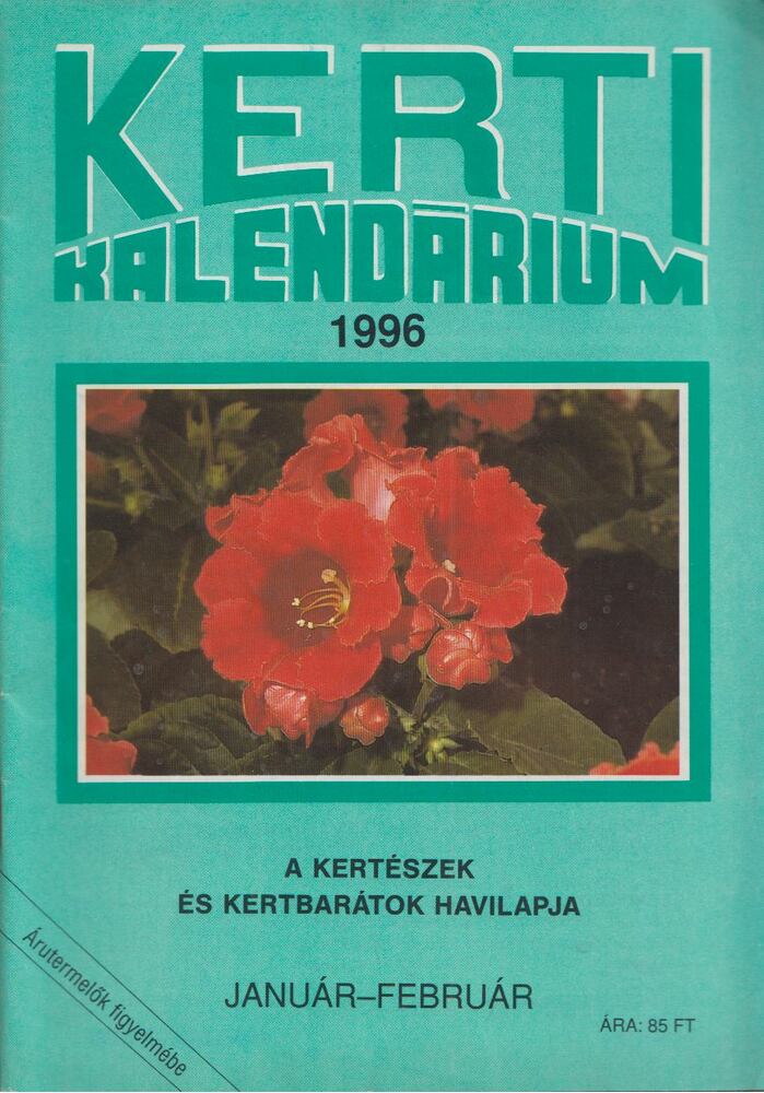 Szent-Miklóssy Ferenc - Kerti Kalendárium 1996. január-február, Budapest 1996 antikvár könyv
