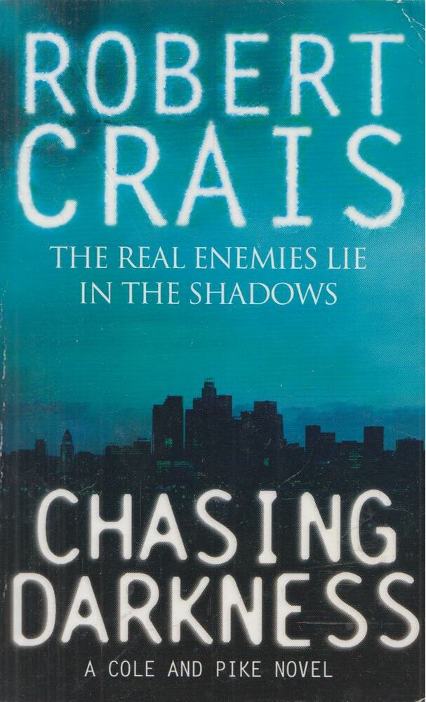 Crais, Robert - Chasing Darkness